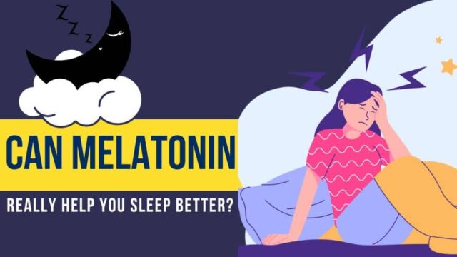 Can Melatonin Really Help You Sleep Better | Is It Addictive?