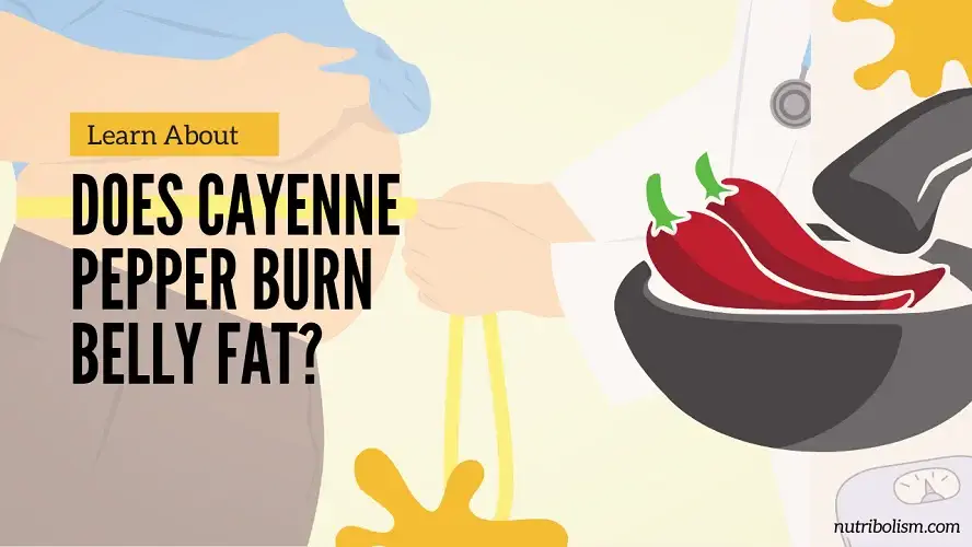 Cayenne Pepper Burn Belly fat