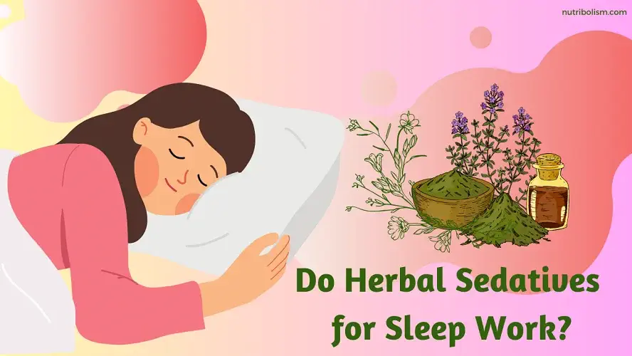 herbal sedatives for sleep