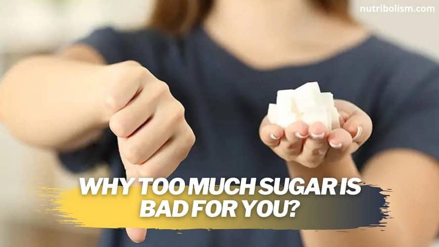 Why Too Much Sugar Is Bad for You