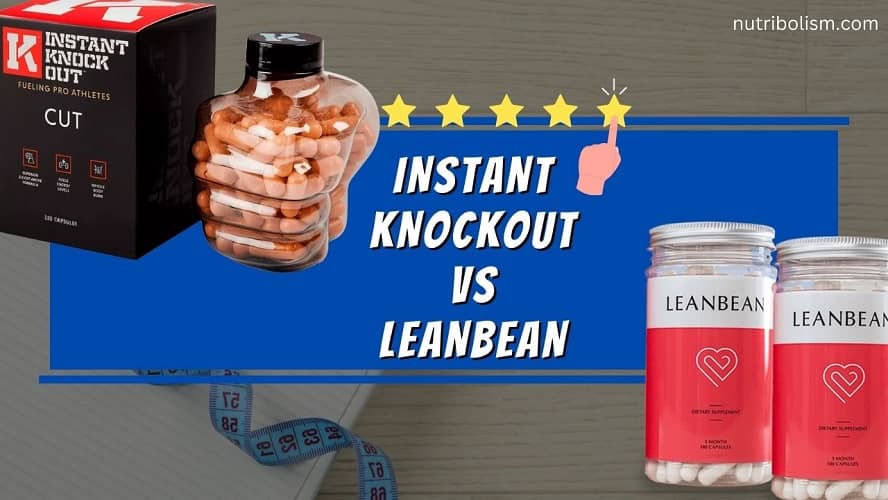instant knockout vs leanbean