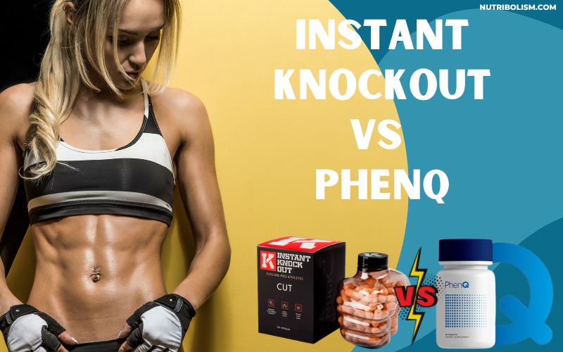Instant Knockout vs PhenQ Fat burner