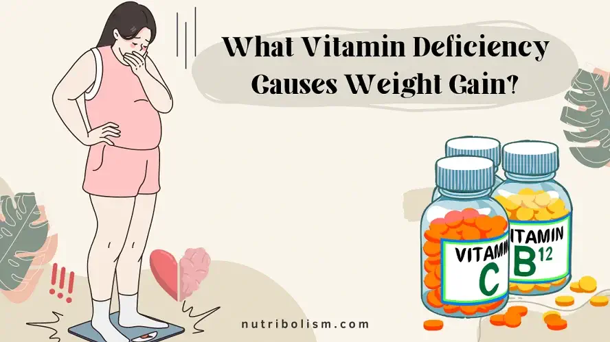 Vitamin Deficiency Causes Weight Gain