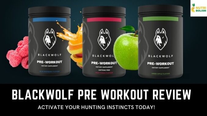 69 30 Minute Blackwolf pre workout with Machine