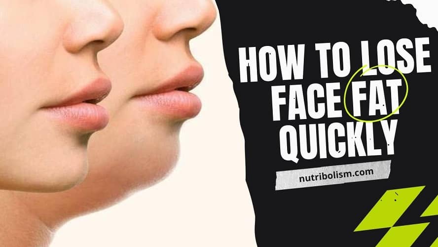 how to lose face fat quickly