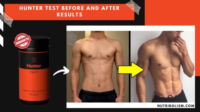 Hunter Test Before And After Results - Does It Work | User Reviews